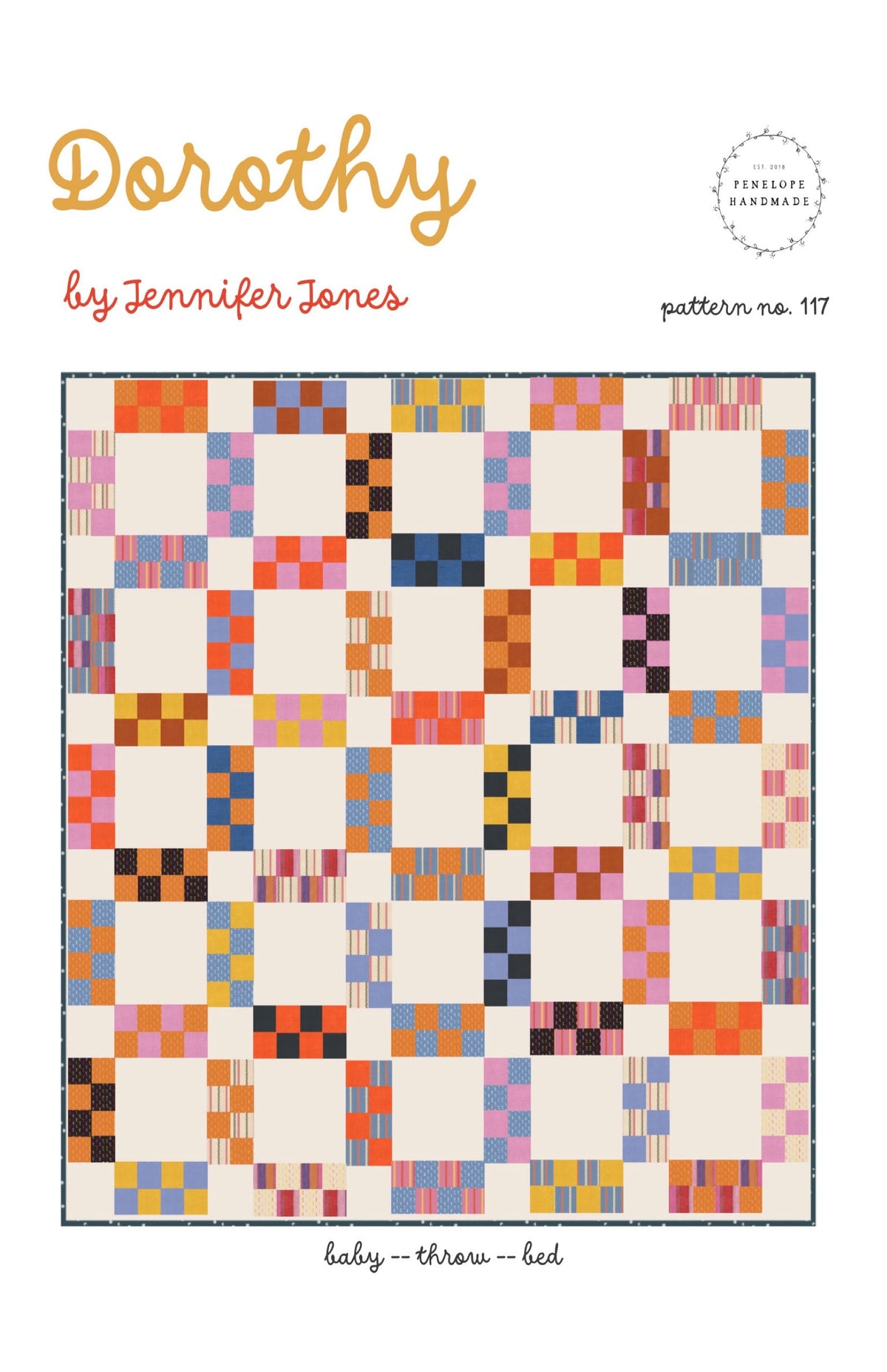 Dorothy quilt pattern cover by Jennifer Jones of Penelope Handmade