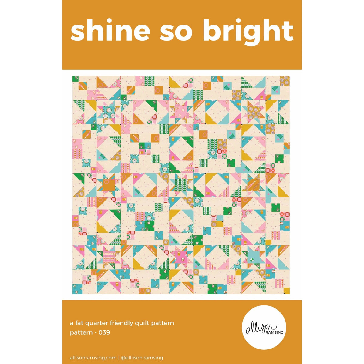 Shine So Bright quilt pattern cover by Allison Ramsing
