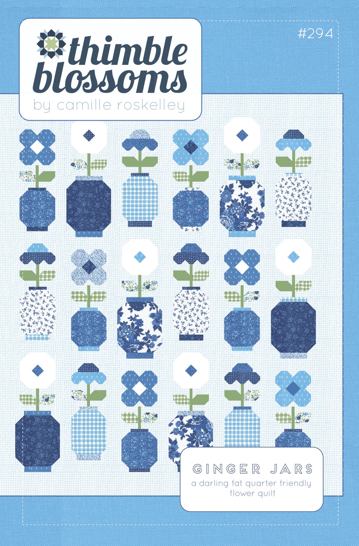 Ginger Jars quilt pattern cover by Thimble Blossoms